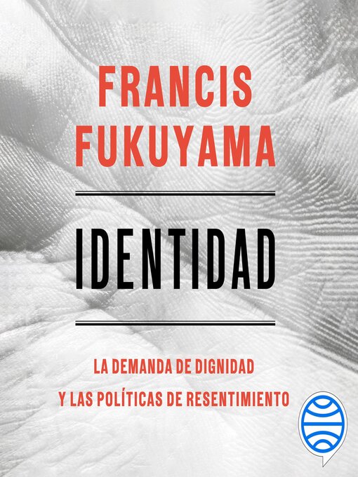 Title details for Identidad by Francis Fukuyama - Wait list